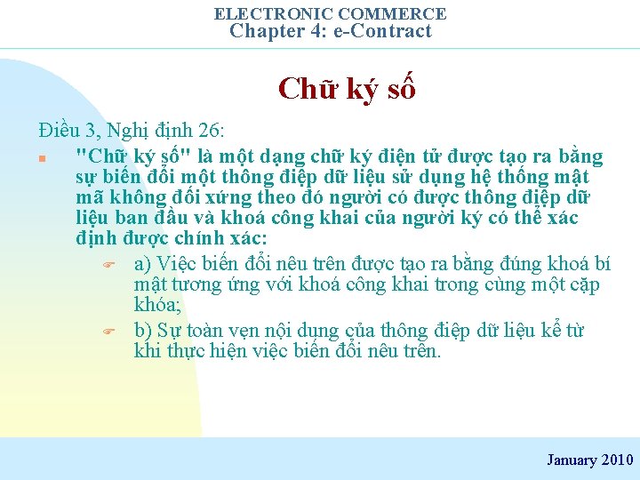 ELECTRONIC COMMERCE Chapter 4: e-Contract Chữ ký số Điều 3, Nghị định 26: n