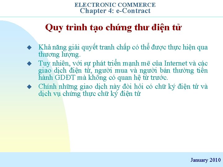 ELECTRONIC COMMERCE Chapter 4: e-Contract Quy trình tạo chứng thư điện tử u u