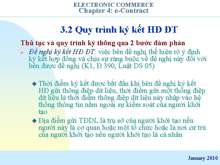 ELECTRONIC COMMERCE Chapter 4: e-Contract 3. 2 Quy trình ký kết HĐ ĐT Thủ