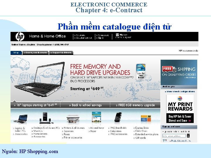 ELECTRONIC COMMERCE Chapter 4: e-Contract Phần mềm catalogue điện tử Nguồn: HP Shopping. com