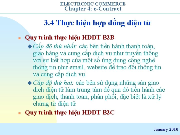 ELECTRONIC COMMERCE Chapter 4: e-Contract 3. 4 Thực hiện hợp đồng điện tử n