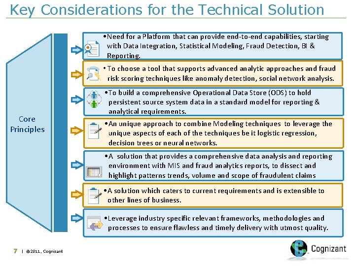 Key Considerations for the Technical Solution • Need for a Platform that can provide