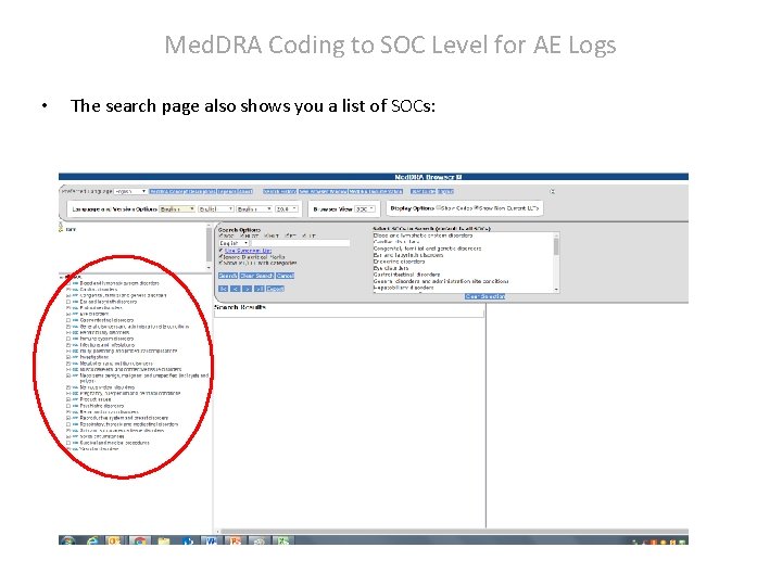 Med. DRA Coding to SOC Level for AE Logs • The search page also Med. DRA Coding to SOC Level for AE Logs • The search page also