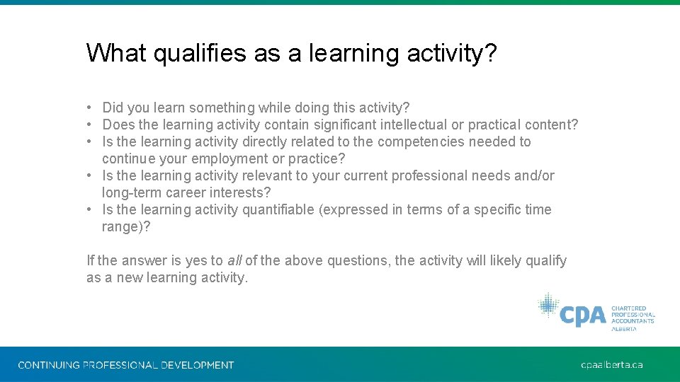 What qualifies as a learning activity? • Did you learn something while doing this