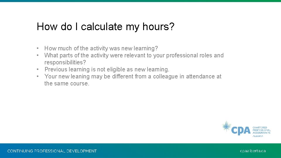 How do I calculate my hours? • How much of the activity was new