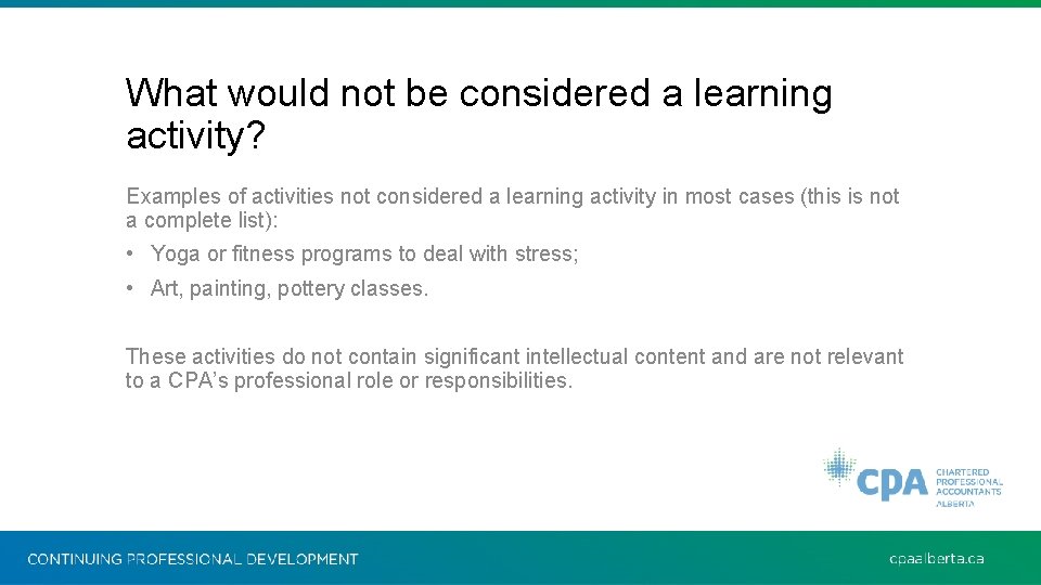 What would not be considered a learning activity? Examples of activities not considered a