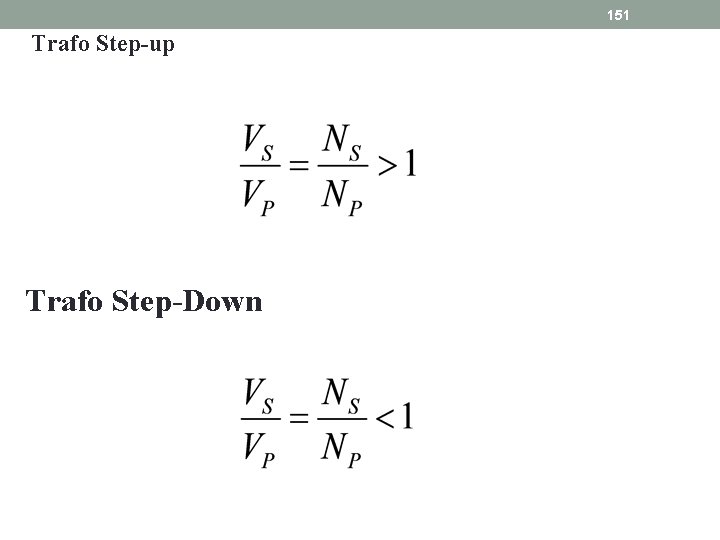 151 Trafo Step-up Trafo Step-Down 