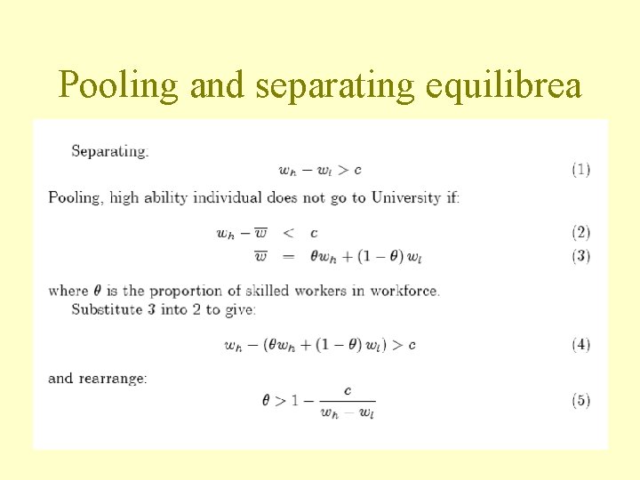 Pooling and separating equilibrea 