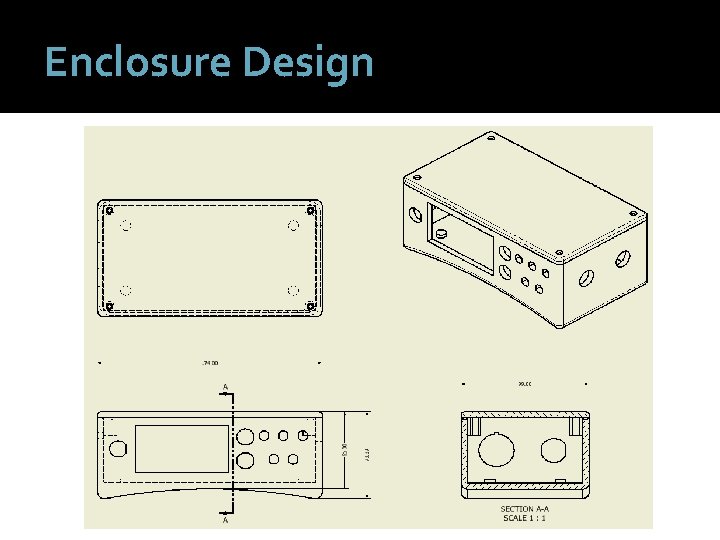 Enclosure Design 