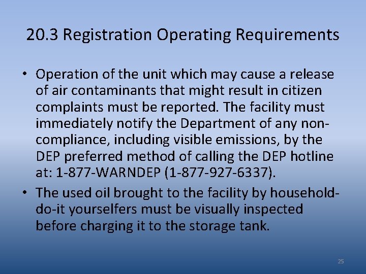 20. 3 Registration Operating Requirements • Operation of the unit which may cause a