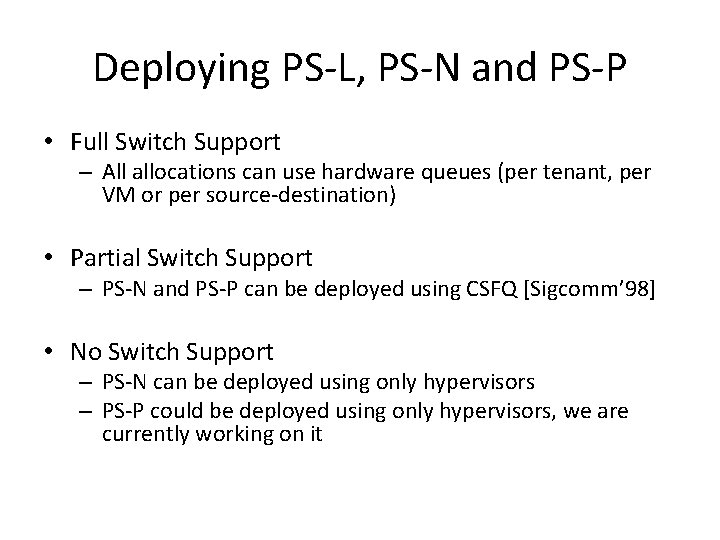 Deploying PS-L, PS-N and PS-P • Full Switch Support – All allocations can use