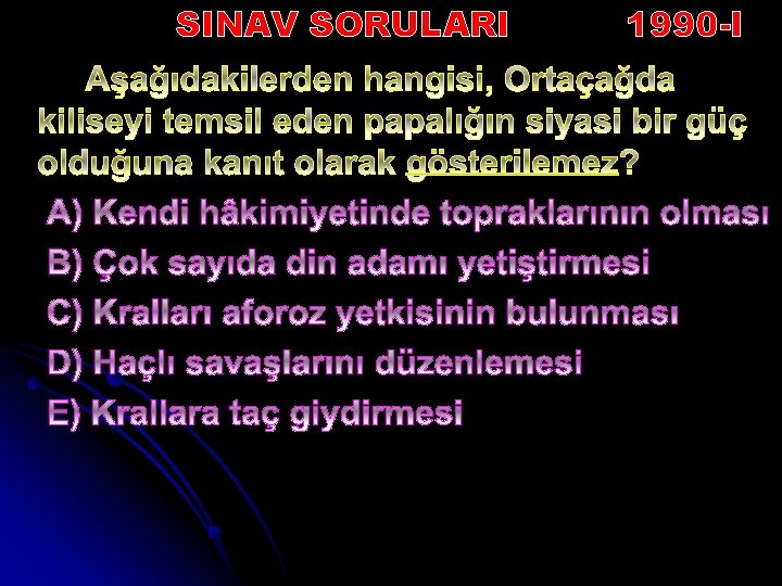 SINAV SORULARI 1990 -I 