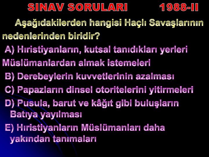 SINAV SORULARI 1988 -II 