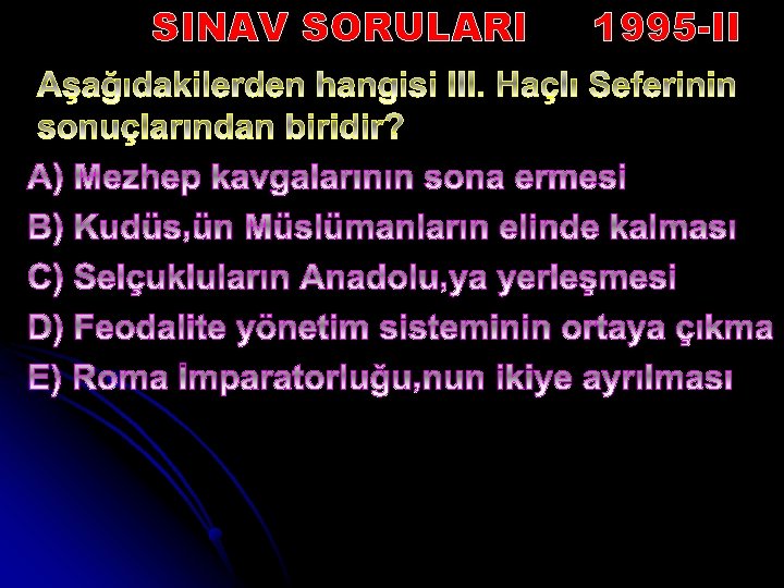 SINAV SORULARI 1995 -II 