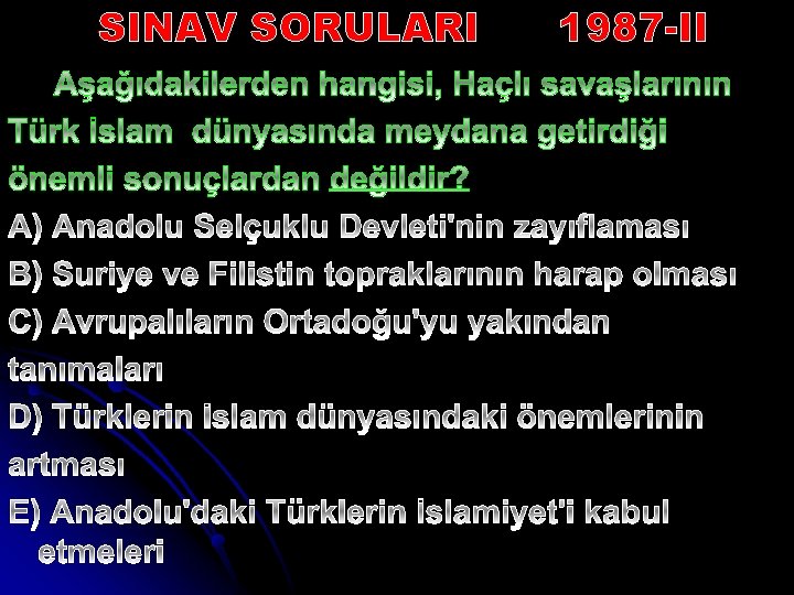 SINAV SORULARI 1987 -II 