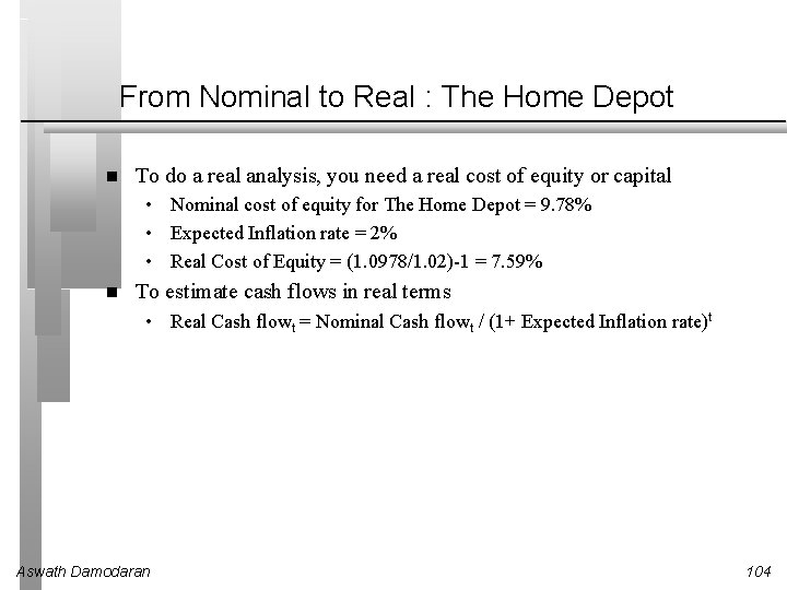 From Nominal to Real : The Home Depot To do a real analysis, you