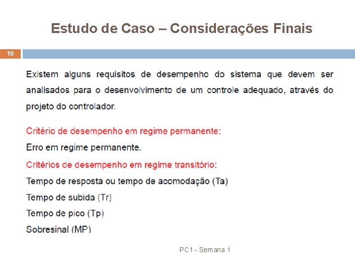 Estudo de Caso – Considerações Finais 10 PC 1 - Semana 1 