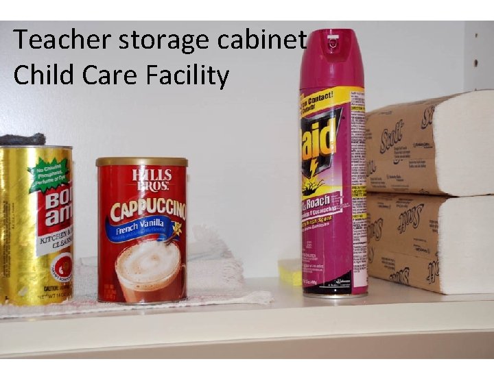 Teacher storage cabinet Child Care Facility 