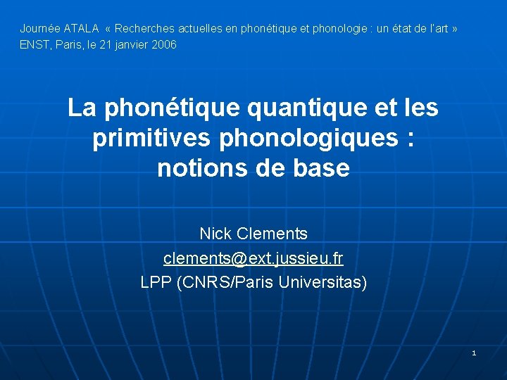  Journée ATALA « Recherches actuelles en phonétique et phonologie : un état de