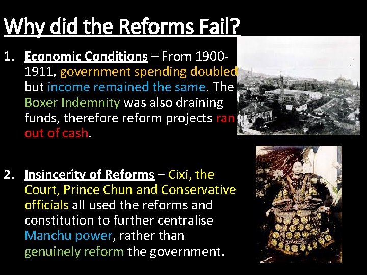 Why did the Reforms Fail? 1. Economic Conditions – From 19001911, government spending doubled