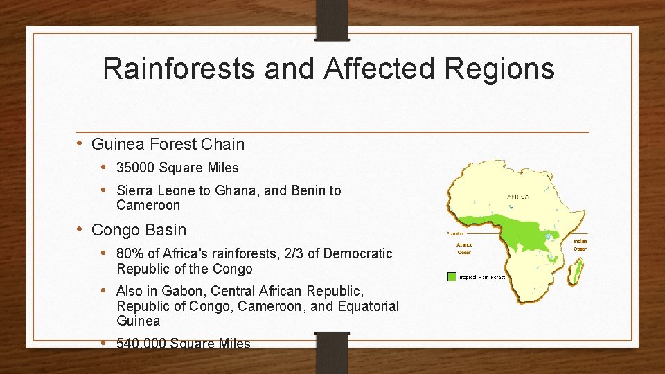Rainforests and Affected Regions • Guinea Forest Chain • 35000 Square Miles • Sierra