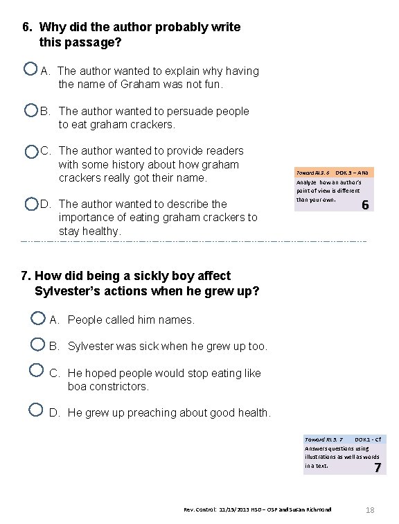 6. Why did the author probably write this passage? A. The author wanted to 6. Why did the author probably write this passage? A. The author wanted to