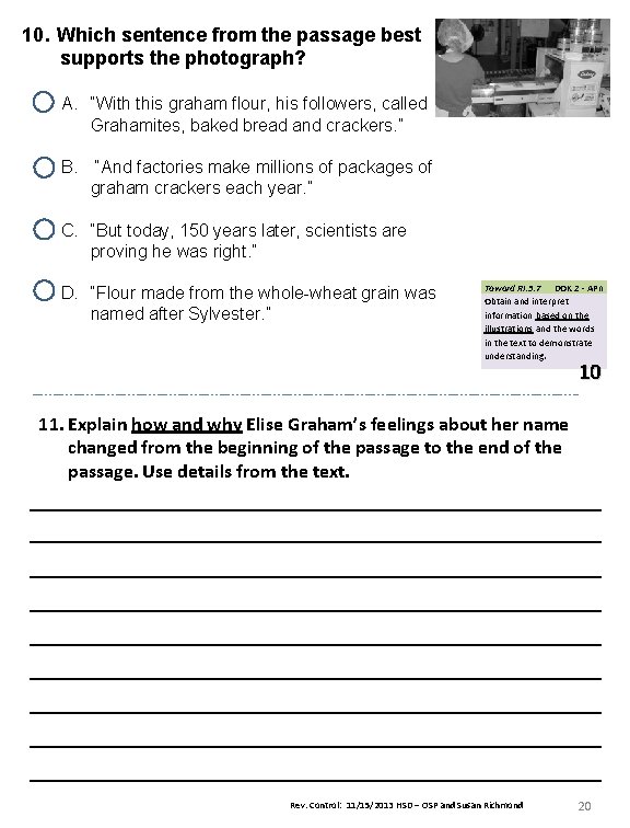 10. Which sentence from the passage best supports the photograph? A. “With this graham 10. Which sentence from the passage best supports the photograph? A. “With this graham