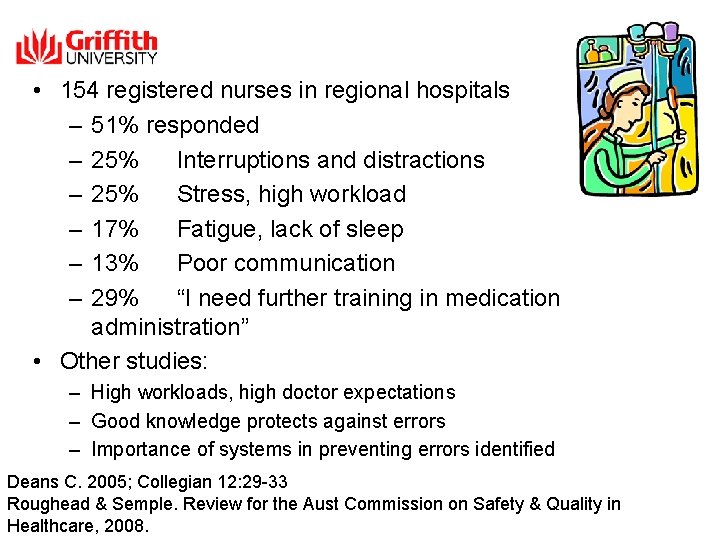  • 154 registered nurses in regional hospitals – 51% responded – 25% Interruptions