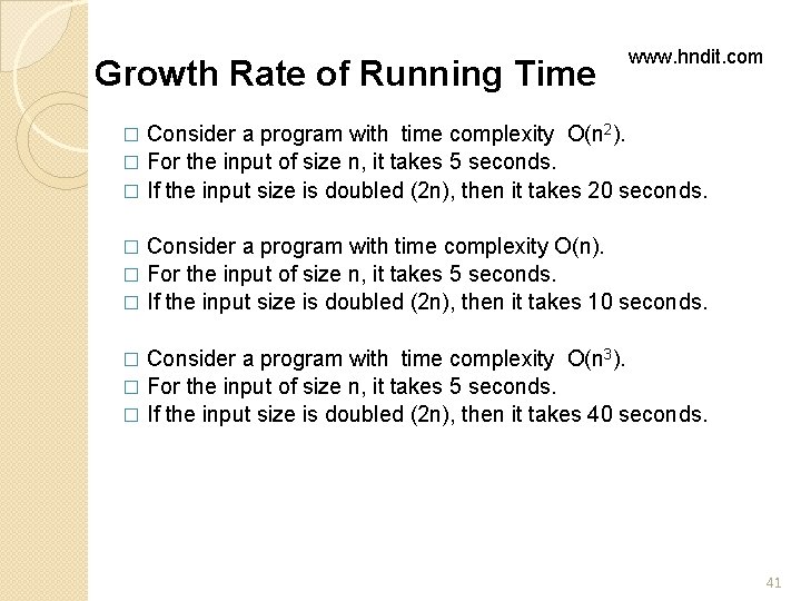 Growth Rate of Running Time www. hndit. com Consider a program with time complexity Growth Rate of Running Time www. hndit. com Consider a program with time complexity