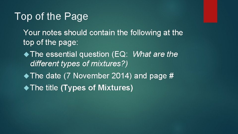 Top of the Page Your notes should contain the following at the top of