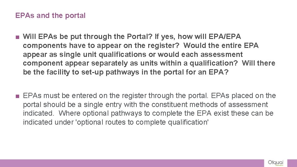 EPAs and the portal ■ Will EPAs be put through the Portal? If yes, EPAs and the portal ■ Will EPAs be put through the Portal? If yes,