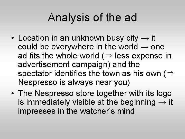 Analysis of the ad • Location in an unknown busy city → it could Analysis of the ad • Location in an unknown busy city → it could