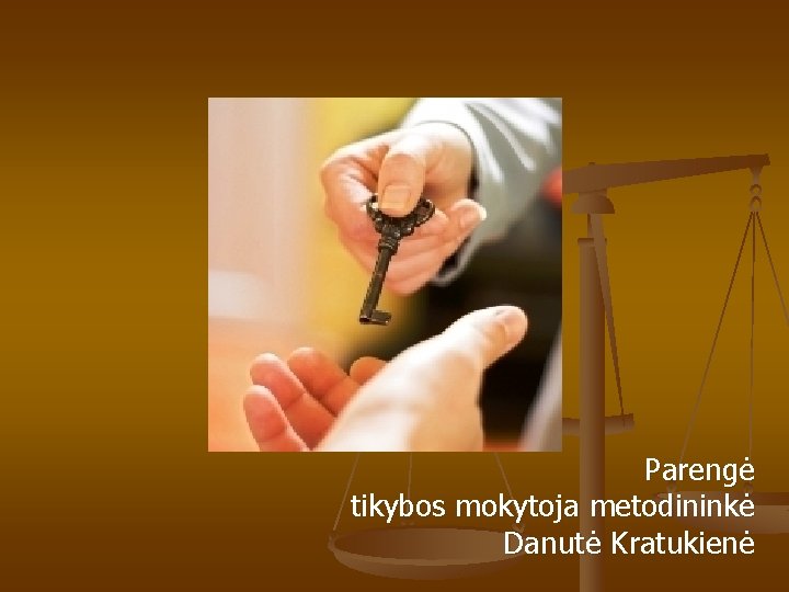 Parengė tikybos mokytoja metodininkė Danutė Kratukienė Parengė tikybos mokytoja metodininkė Danutė Kratukienė