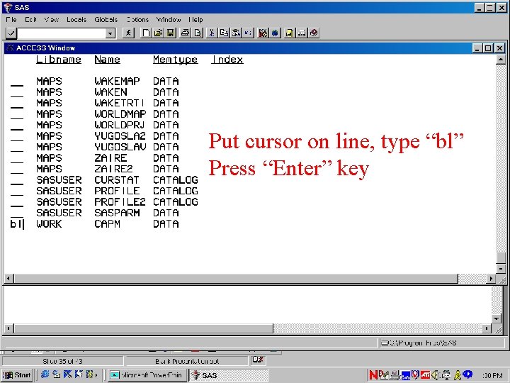 Put cursor on line, type “bl” Press “Enter” key 