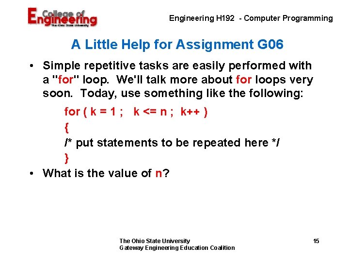  Engineering H 192 - Computer Programming A Little Help for Assignment G 06