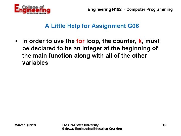  Engineering H 192 - Computer Programming A Little Help for Assignment G 06