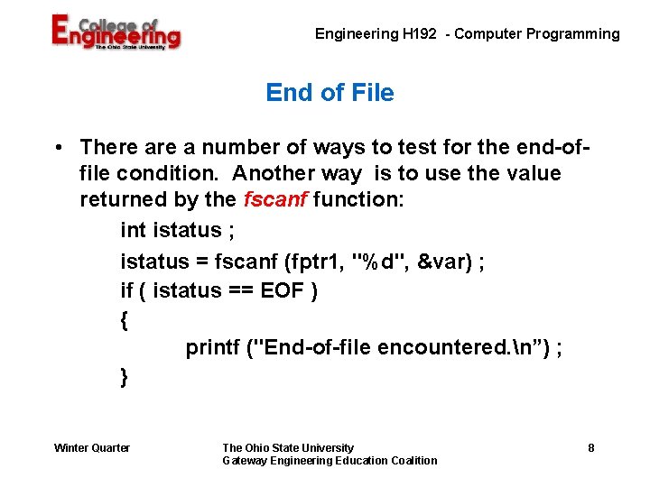  Engineering H 192 - Computer Programming End of File • There a number