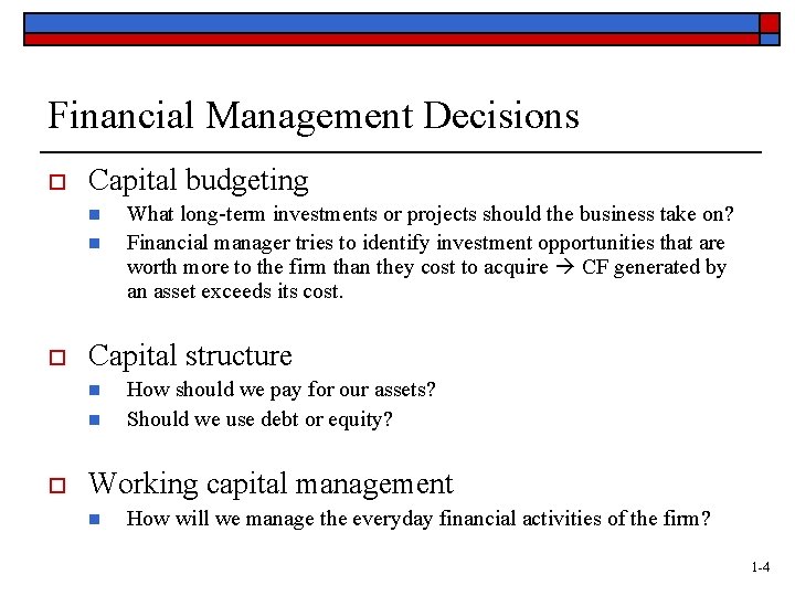 Financial Management Decisions o Capital budgeting n n o Capital structure n n o