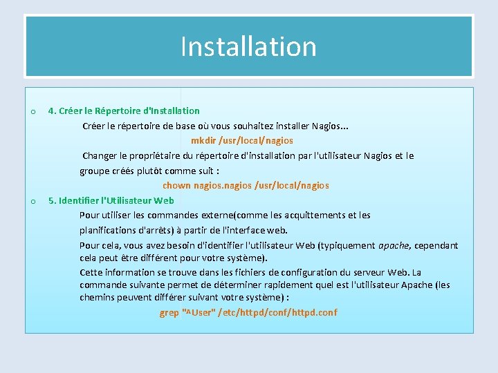 Installation o o 4. Créer le Répertoire d'Installation Créer le répertoire de base où