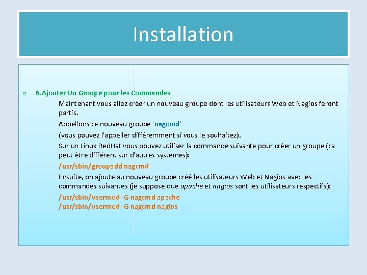 Installation o 6. Ajouter Un Groupe pour les Commandes Maintenant vous allez créer un