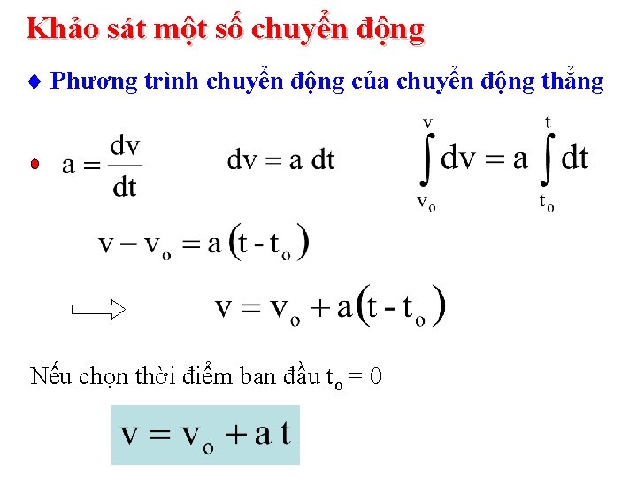 Khảo sát một số chuyển động Phương trình chuyển động của chuyển động thẳng