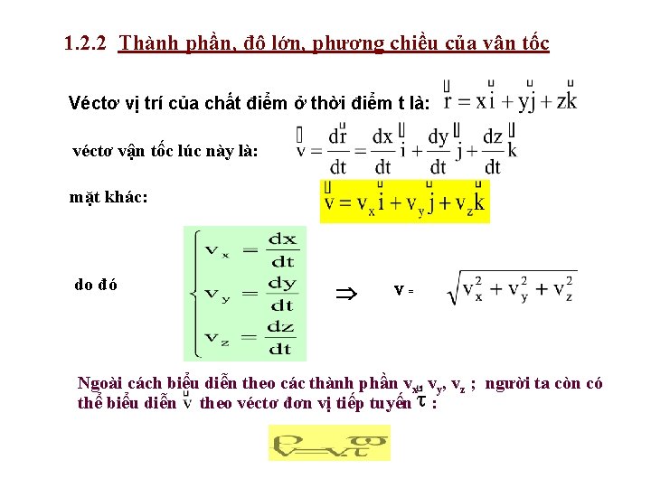 1. 2. 2 Thành phần, độ lớn, phương chiều của vận tốc Véctơ vị