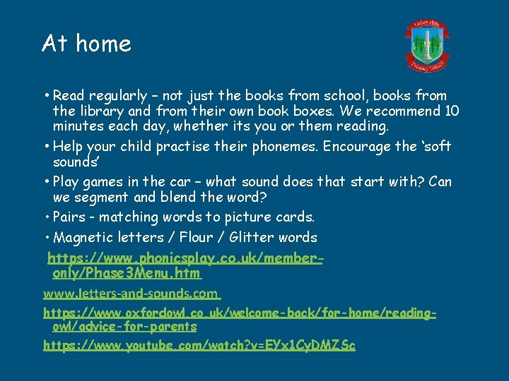 At home • Read regularly – not just the books from school, books from