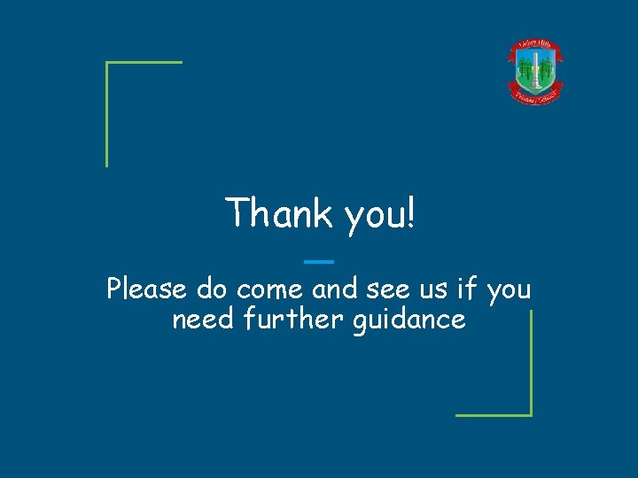 Thank you! Please do come and see us if you need further guidance 