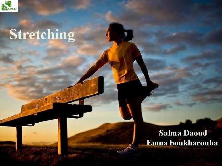Stretching Salma Daoud Emna boukharouba 
