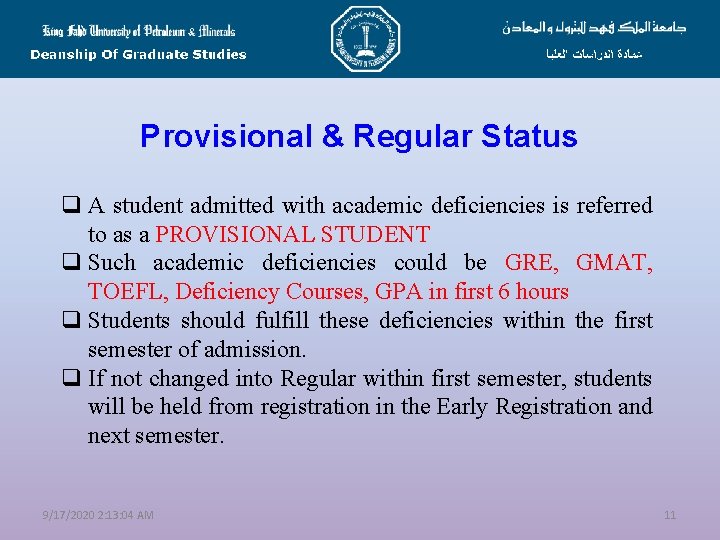 Provisional & Regular Status q A student admitted with academic deficiencies is referred to