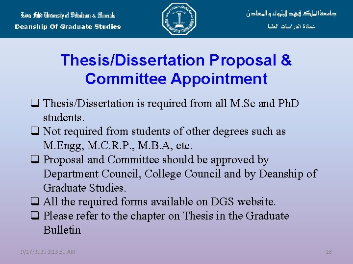 Thesis/Dissertation Proposal & Committee Appointment q Thesis/Dissertation is required from all M. Sc and