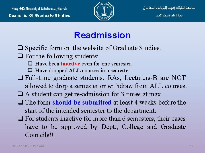 Readmission q Specific form on the website of Graduate Studies. q For the following