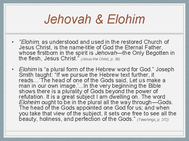 Jehovah & Elohim • ”Elohim, as understood and used in the restored Church of