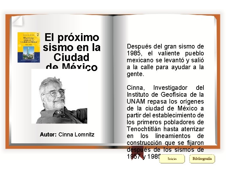 El próximo sismo en la Ciudad de México Autor: Cinna Lomnitz Después del gran